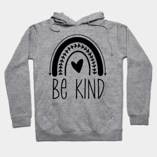 Be kind ,  Motivational ,Inspirational , Positive Outfits, Good Vibe , Inspirational Gift Hoodie